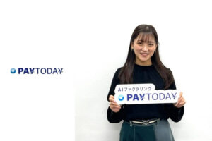 PAYTODAY ペイトゥデイ　取材　インタビュー